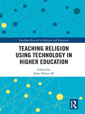 cover image of Teaching Religion Using Technology in Higher Education